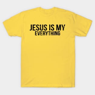 Jesus Is My Everything Cool Motivational Christian T-Shirt